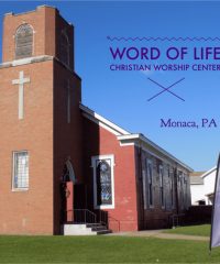 WORD of LIFE Christian Worship Center (Monaca, PA)